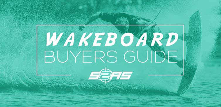 Buyers Guide - Wakeboards